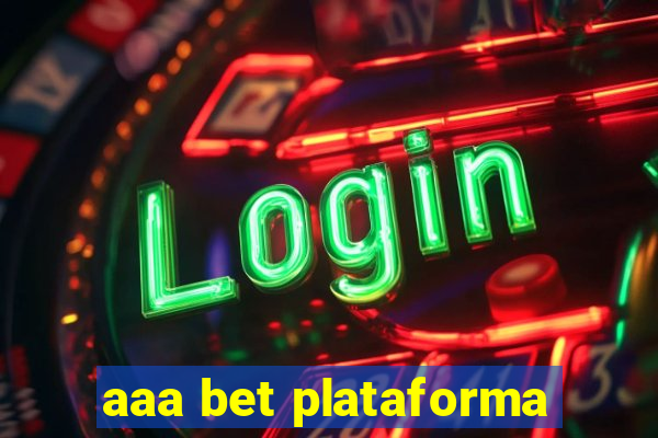 aaa bet plataforma